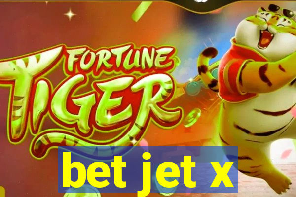 bet jet x